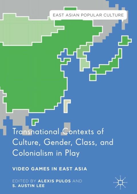 Transnational Contexts of Culture, Gender, Class, and Colonialism in Play 