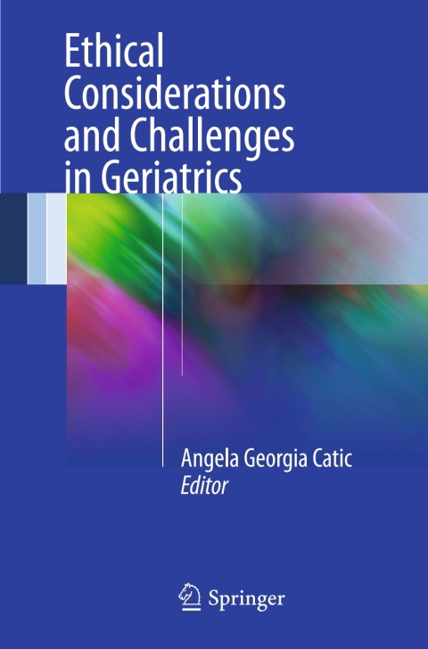 Cover image for book Ethical Considerations and Challenges in Geriatrics