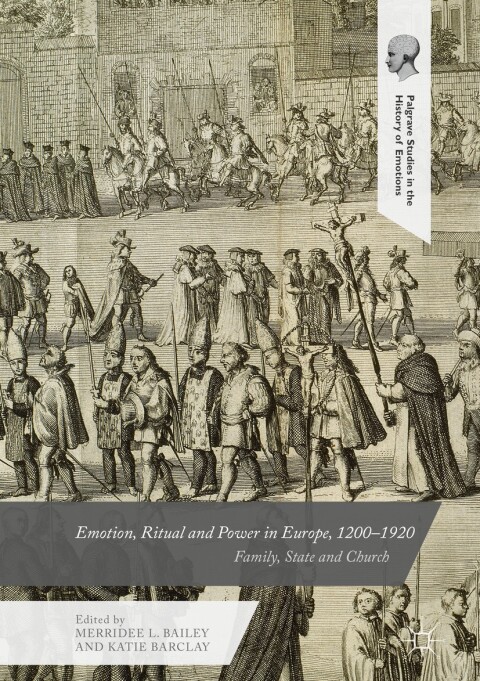 Cover image for book Emotion, Ritual and Power in Europe, 1200–1920