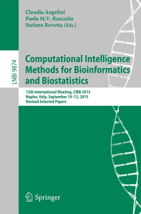 Cover image for book Computational Intelligence Methods for Bioinformatics and Biostatistics