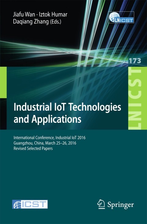 Cover image for book Industrial IoT Technologies and Applications