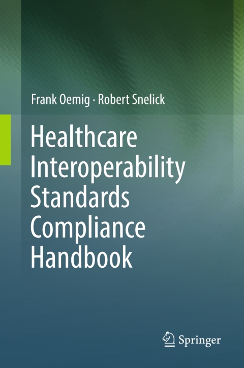 Cover image for book Healthcare Interoperability Standards Compliance Handbook