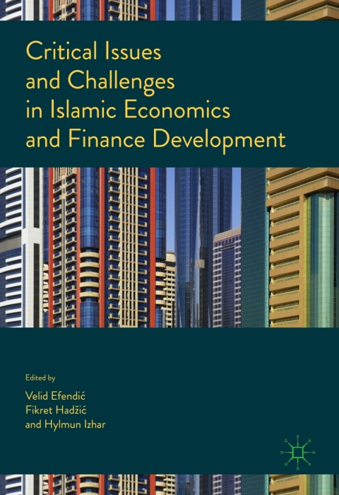 Cover image for book Critical Issues and Challenges in Islamic Economics and Finance Development