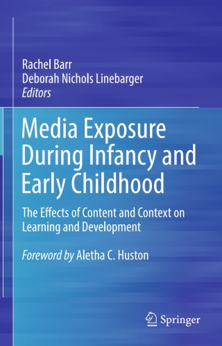 Media Exposure During Infancy and Early Childhood