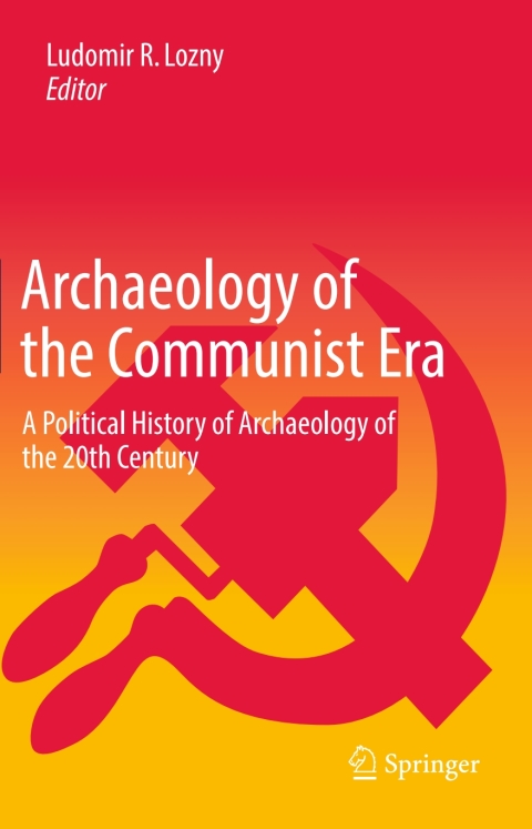 Cover image for book Archaeology of the Communist Era