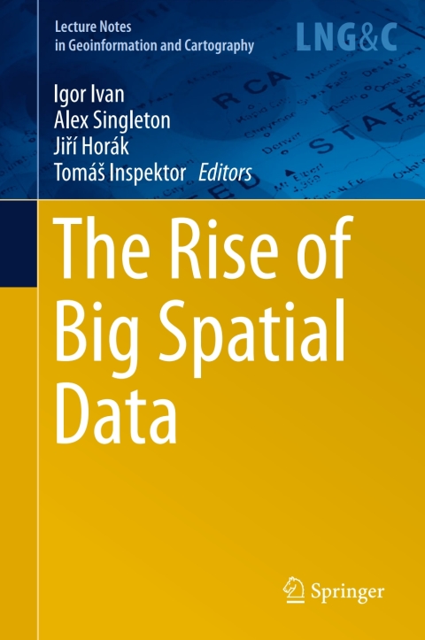 Cover image for book The Rise of Big Spatial Data