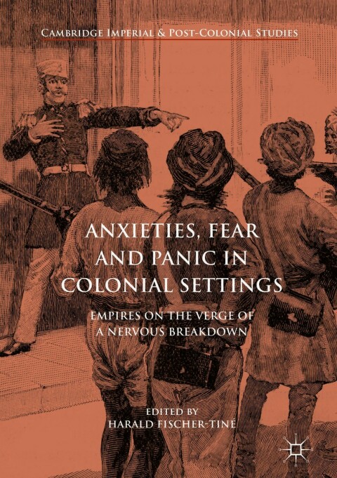 Cover image for book Anxieties, Fear and Panic in Colonial Settings
