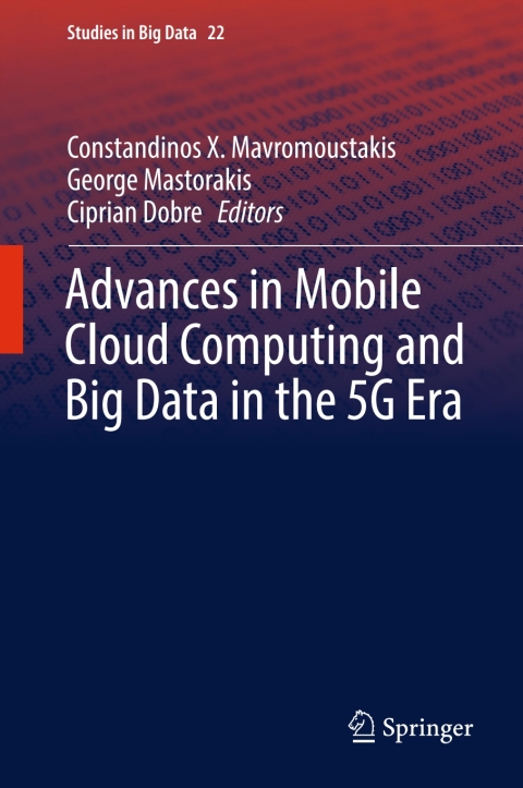 Cover image for book Advances in Mobile Cloud Computing and Big Data in the 5G Era