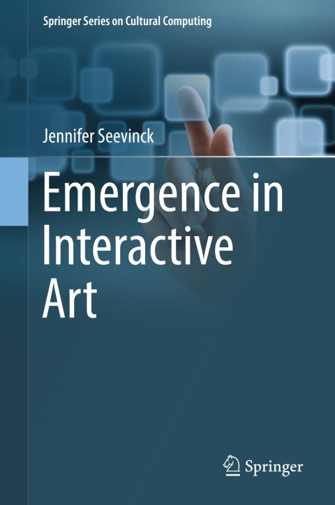 Cover image for book Emergence in Interactive Art