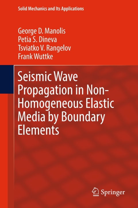 Cover image for book Seismic Wave Propagation in Non-Homogeneous Elastic Media by Boundary Elements