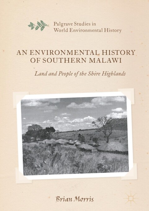 Cover image for book An Environmental History of Southern Malawi