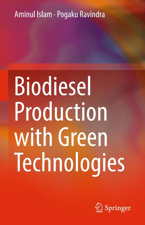Cover image for book Biodiesel Production with Green Technologies