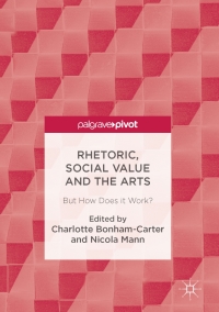 Titelbild: Rhetoric, Social Value and the Arts 9783319452968