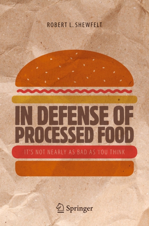 Cover image for book In Defense of Processed Food