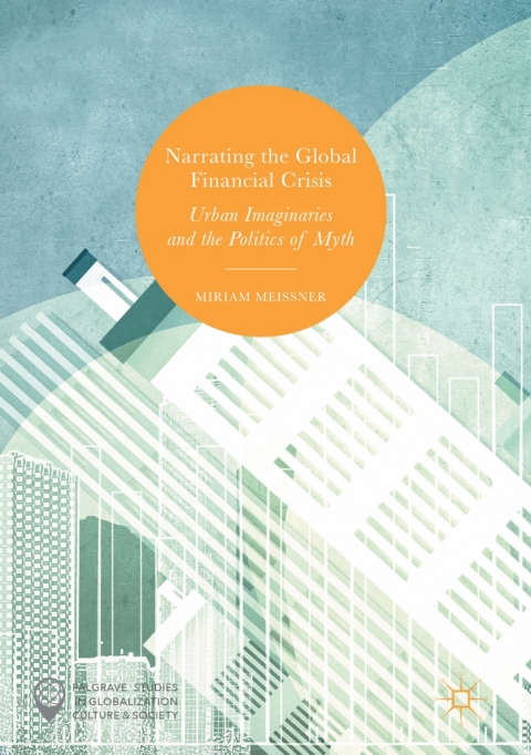 Cover image for book Narrating the Global Financial Crisis