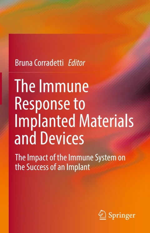 Cover image for book The Immune Response to Implanted Materials and Devices