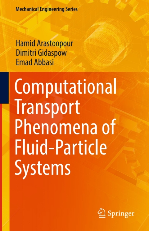 Cover image for book Computational Transport Phenomena of Fluid-Particle Systems