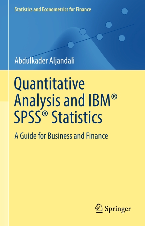 Cover image for book Quantitative Analysis and IBM® SPSS® Statistics