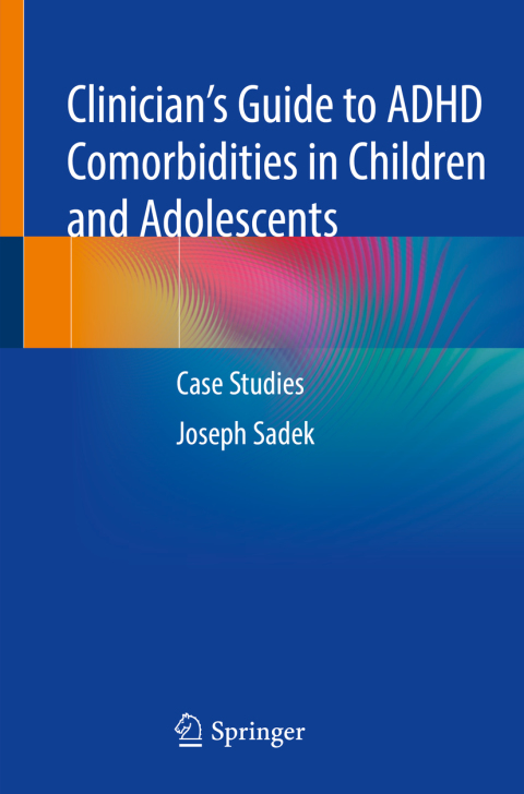 Cover image for book Clinician’s Guide to ADHD Comorbidities in Children and Adolescents