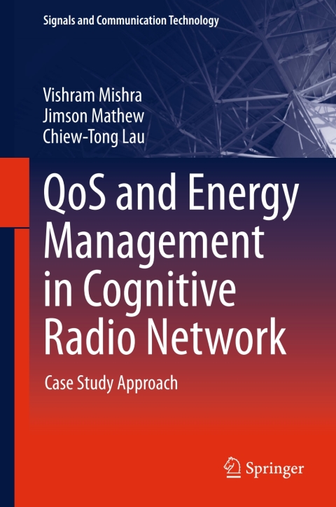 Cover image for book QoS and Energy Management in Cognitive Radio Network