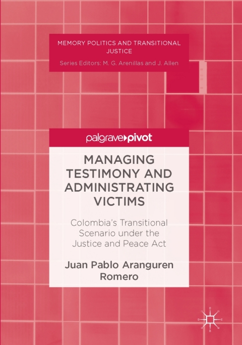 Cover image for book Managing Testimony and Administrating Victims