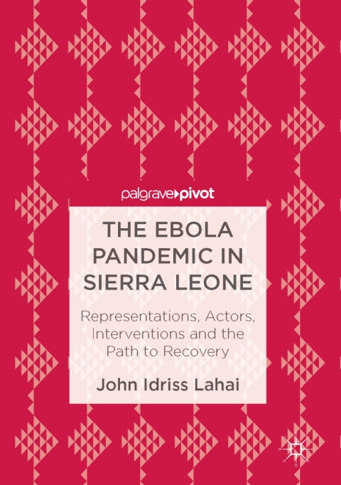 Cover image for book The Ebola Pandemic in Sierra Leone