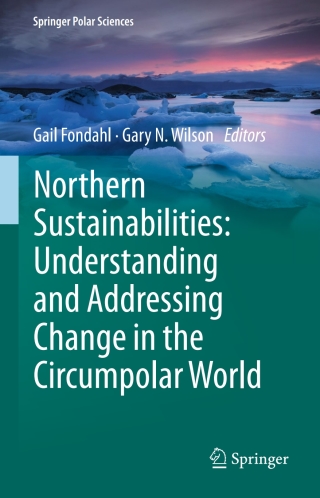 Northern Sustainabilities: Understanding and Addressing Change in the Circumpolar World