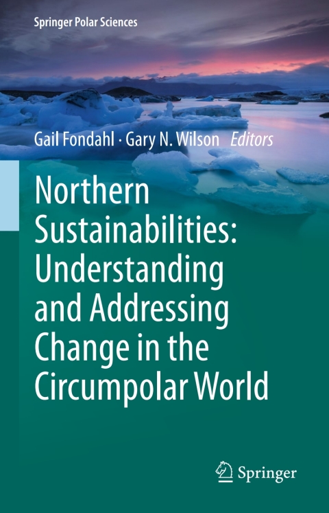 Cover image for book Northern Sustainabilities: Understanding and Addressing Change in the Circumpolar World
