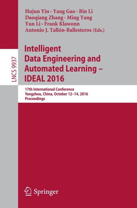 Cover image for book Intelligent Data Engineering and Automated Learning – IDEAL 2016