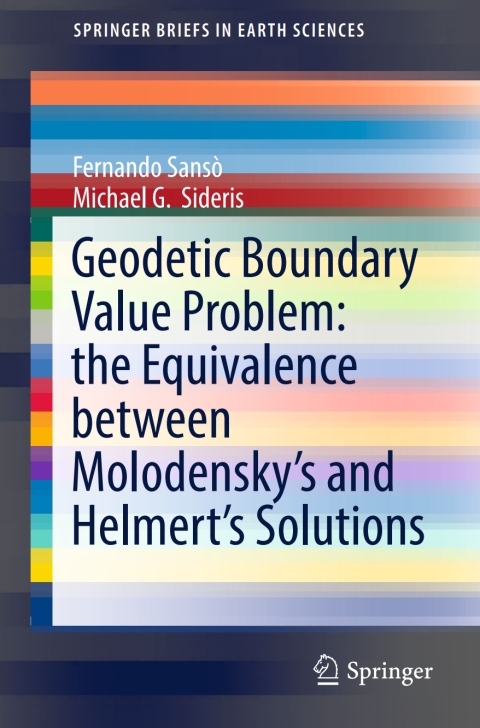 Cover image for book Geodetic Boundary Value Problem: the Equivalence between Molodensky’s and Helmert’s Solutions