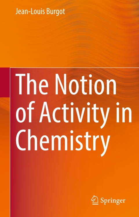 Cover image for book The Notion of Activity in Chemistry