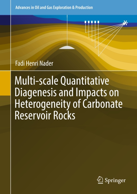 Cover image for book Multi-scale Quantitative Diagenesis and Impacts on Heterogeneity of Carbonate Reservoir Rocks