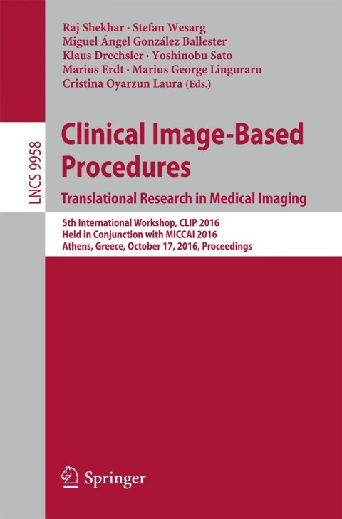 Cover image for book Clinical Image-Based Procedures. Translational Research in Medical Imaging