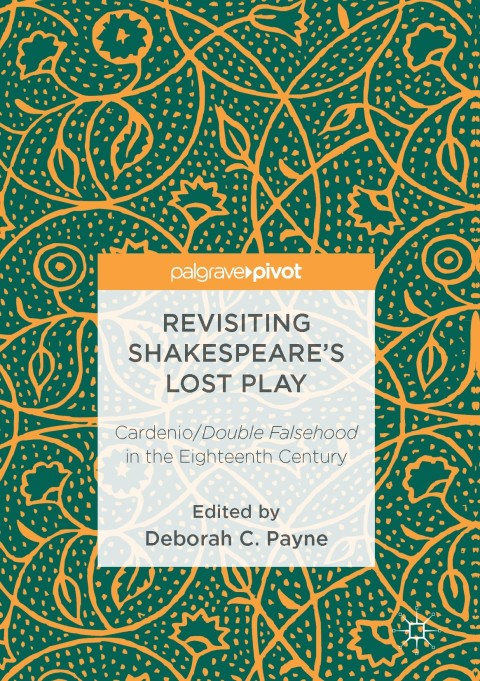 Cover image for book Revisiting Shakespeare’s Lost Play