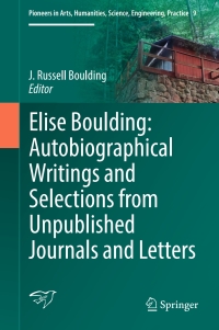 Cover image: Elise Boulding: Autobiographical Writings and Selections from Unpublished Journals and Letters 9783319465371