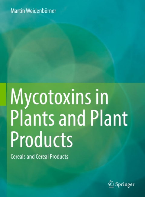 Cover image for book Mycotoxins in Plants and Plant Products
