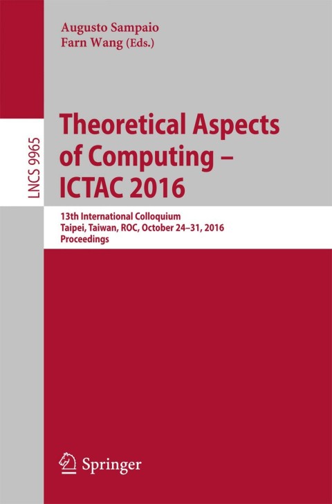 Cover image for book Theoretical Aspects of Computing – ICTAC 2016
