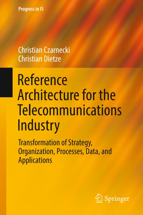 Cover image for book Reference Architecture for the Telecommunications Industry