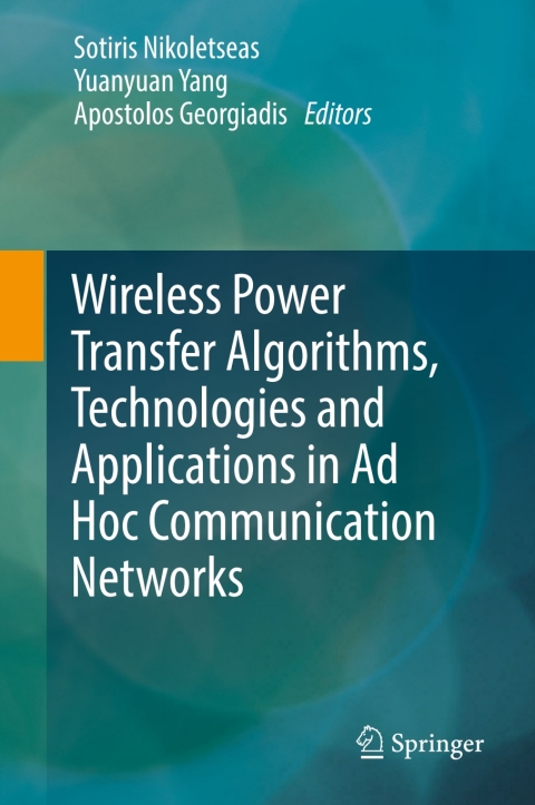 Cover image for book Wireless Power Transfer Algorithms, Technologies and Applications in Ad Hoc Communication Networks
