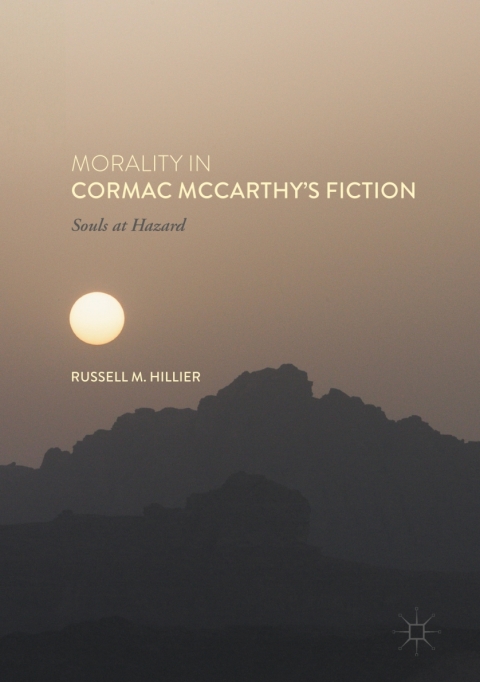 Cover image for book Morality in Cormac McCarthy's Fiction
