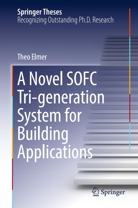 Cover image for book A Novel SOFC Tri-generation System for Building Applications