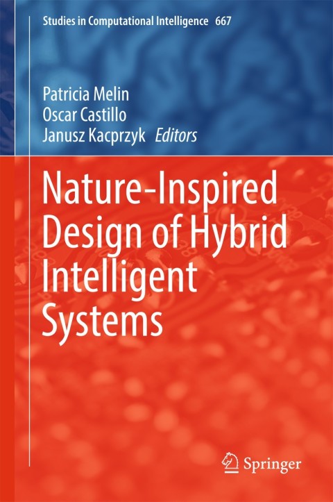 Cover image for book Nature-Inspired Design of Hybrid Intelligent Systems
