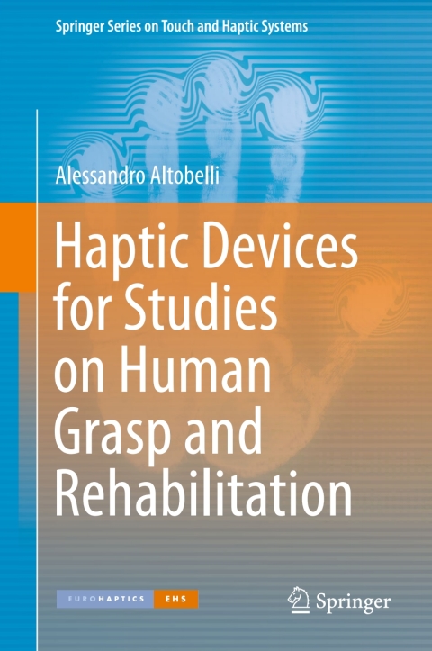 Cover image for book Haptic Devices for Studies on Human Grasp and Rehabilitation
