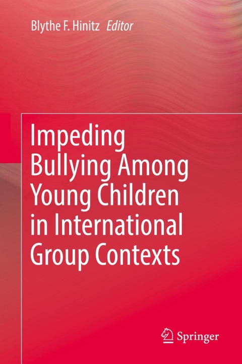 Cover image for book Impeding Bullying Among Young Children in International Group Contexts
