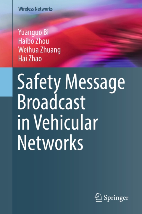 Safety Message Broadcast in Vehicular Networks 