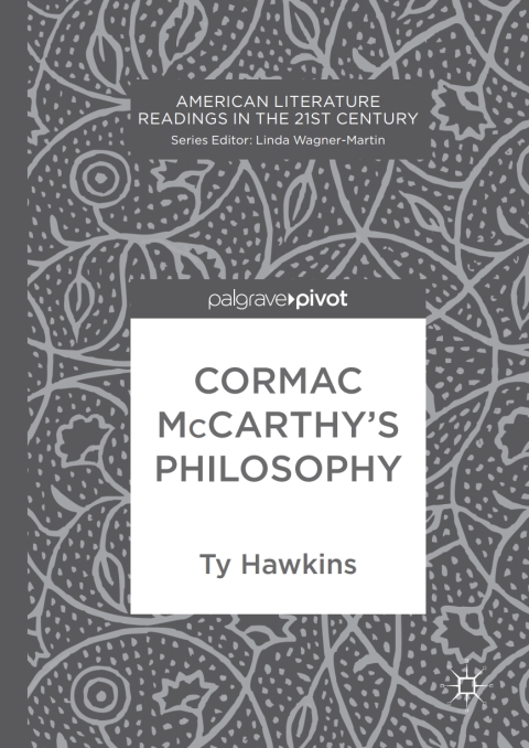 Cover image for book Cormac McCarthy’s Philosophy