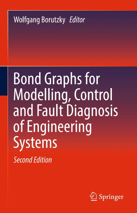 Cover image for book Bond Graphs for Modelling, Control and Fault Diagnosis of Engineering Systems