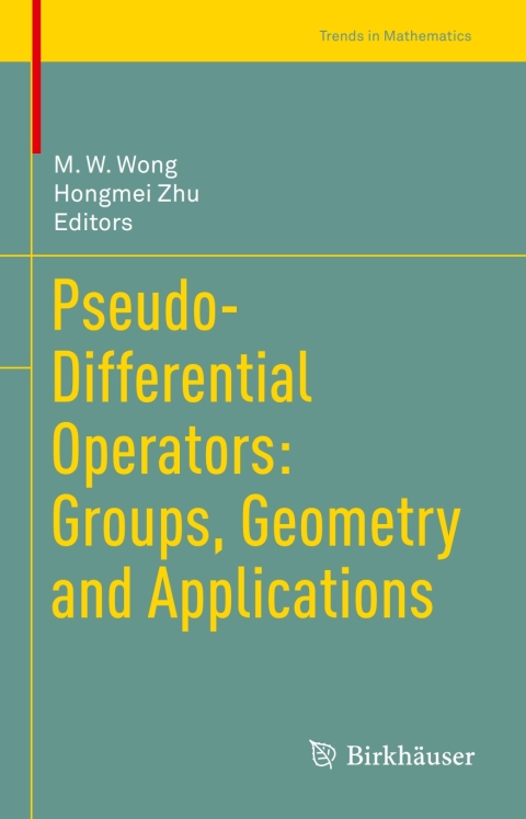 Cover image for book Pseudo-Differential Operators: Groups, Geometry and Applications