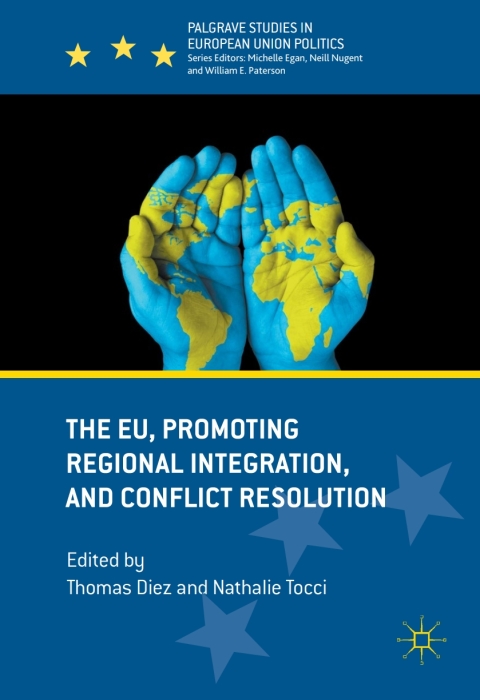 Cover image for book The EU, Promoting Regional Integration, and Conflict Resolution