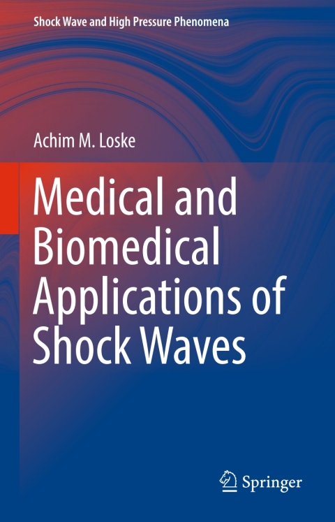 Cover image for book Medical and Biomedical Applications of Shock Waves